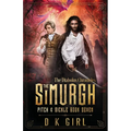 The Simurgh - Pitch & Sickle Book Seven