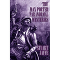 The Max Porter Paranormal Mysteries: Volume 5