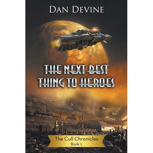 The Next Best Thing To Heroes