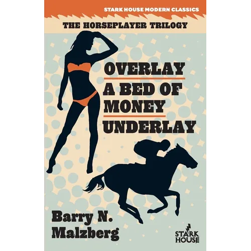 Overlay / A Bed of Money / Underlay