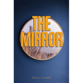 The Mirror: A book of The Mythos