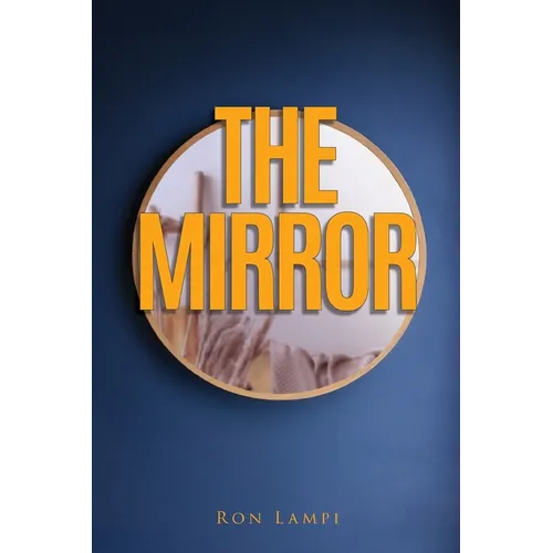 The Mirror: A book of The Mythos
