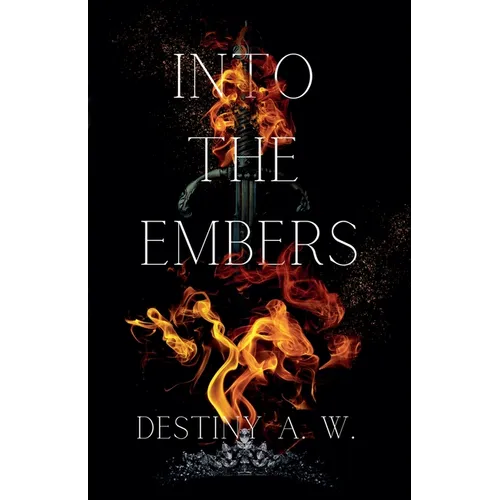Into The Embers (The Mother)
