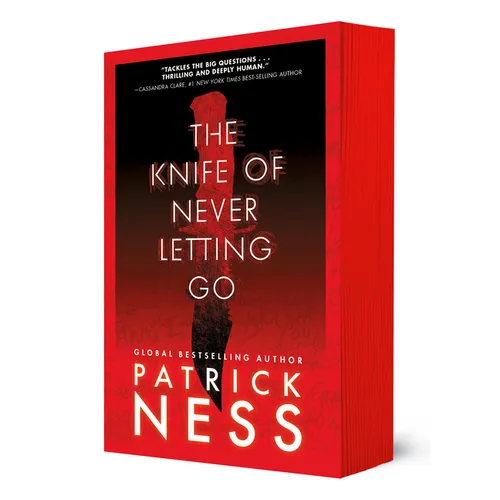 The Knife of Never Letting Go: With Bonus Short Story
