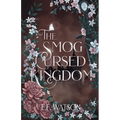The Smog Cursed Kingdom