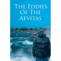 The Eddies Of The Aevitas