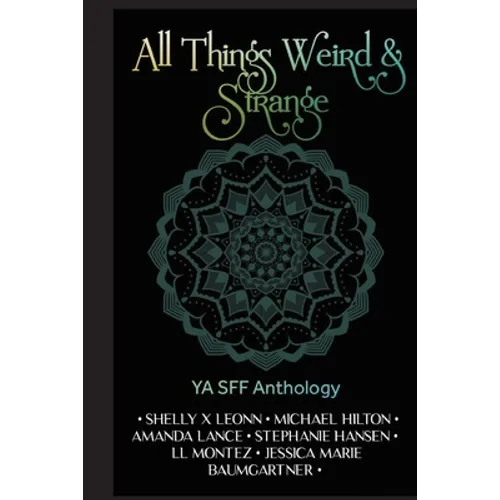 All Things Weird and Strange