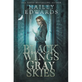 Black Wings, Gray Skies
