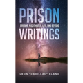 Prison Writings: Dreams, Nightmares, Life, and Beyond