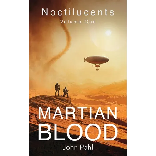 Noctilucents 1: Martian Blood