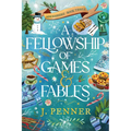 A Fellowship of Games & Fables