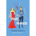 From Pilot to Princess