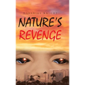 Nature's Revenge