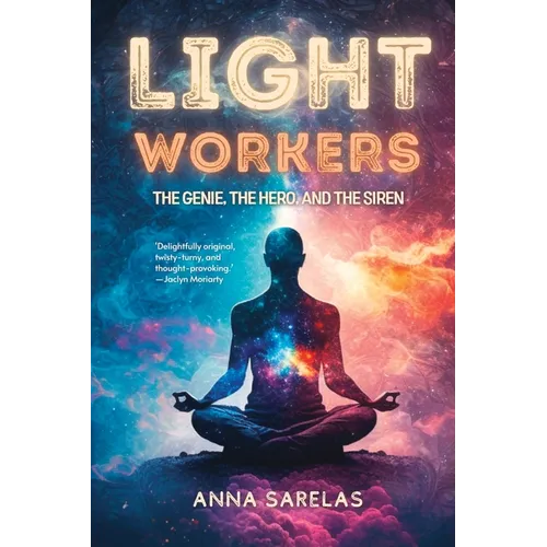LightWorkers: The Genie, the Hero, and the Siren