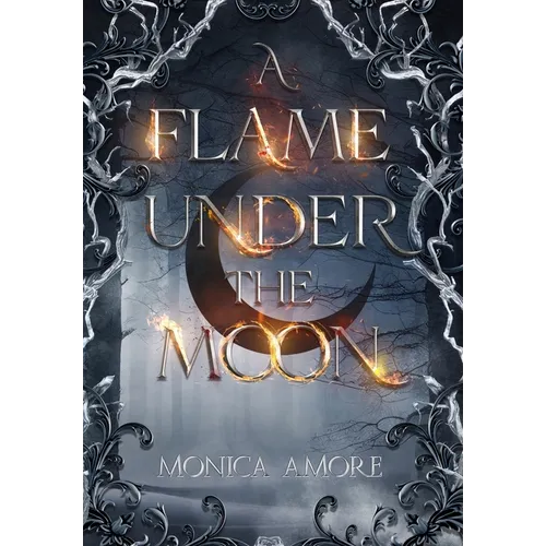A Flame Under the Moon