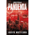 Pandemia: (2020 Vision)