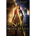 The Spy in the Silver Palace