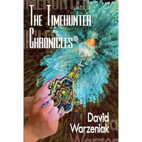 The Timehunter Chronicles