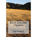 Raze and The Dragon