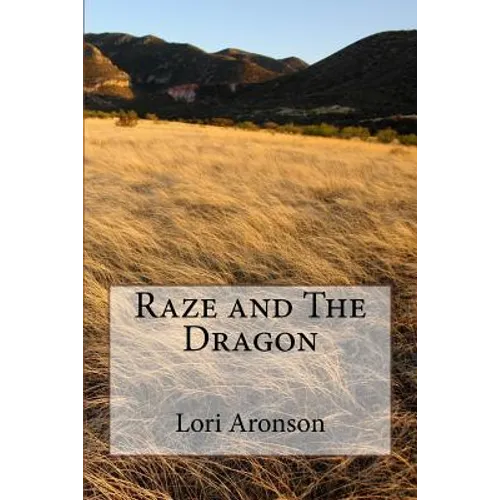 Raze and The Dragon