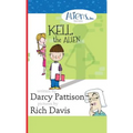 Kell, the Alien: Aliens, Inc. Chapter Book Series