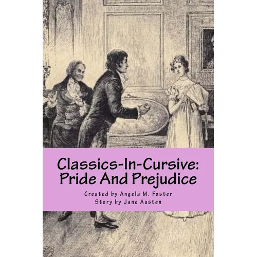 Classics-In-Cursive: Pride And Prejudice