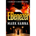 EBenezer: A Globalist's Christmas Carol