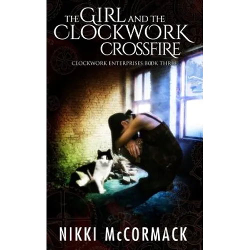The Girl and the Clockwork Crossfire