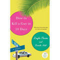 How to Kill a Guy in 10 Days