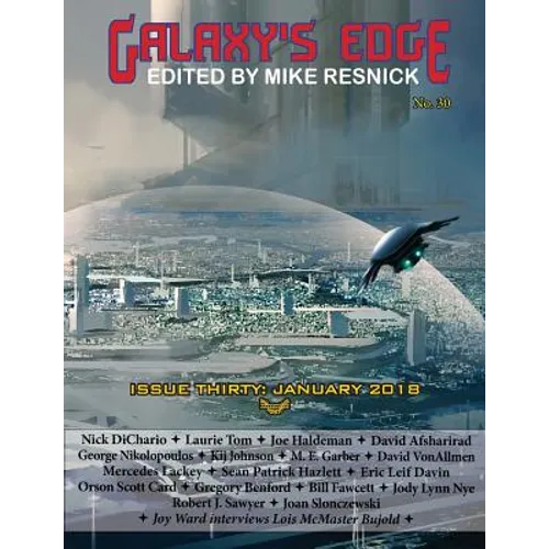 Galaxy's Edge Magazine: Issue 30, January 2018