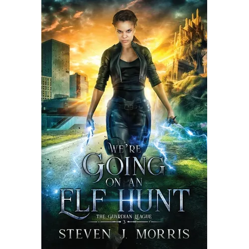We're Going on an Elf Hunt: An Urban Fantasy