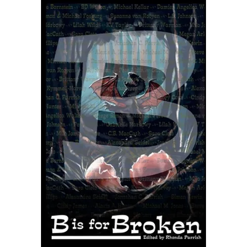 B is for Broken