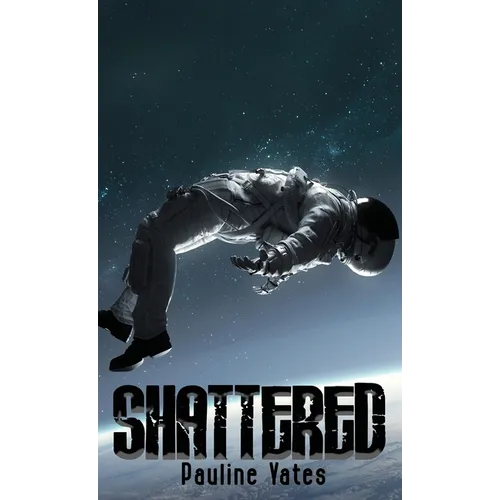 Shattered