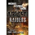 Arisen: Raiders, Volume 1 - The Collapse