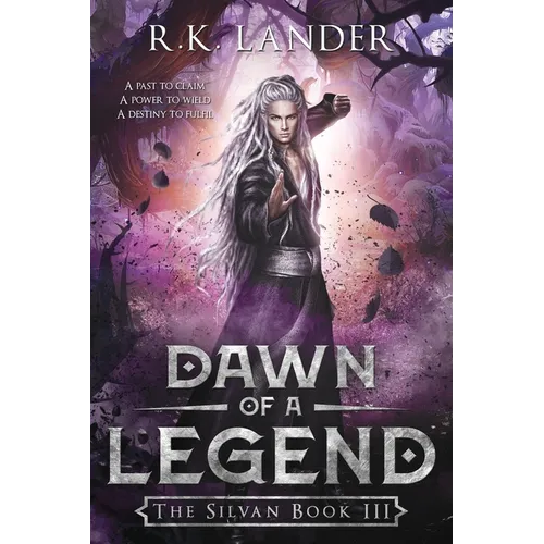 Dawn of a Legend: The Silvan Book III
