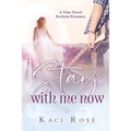 Stay With Me Now