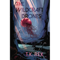 The Wildcraft Drones