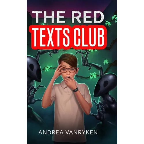 The Red Texts Club: A Teen SciFi Story