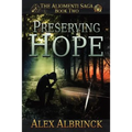 Preserving Hope (The Aliomenti Saga - Book 2)