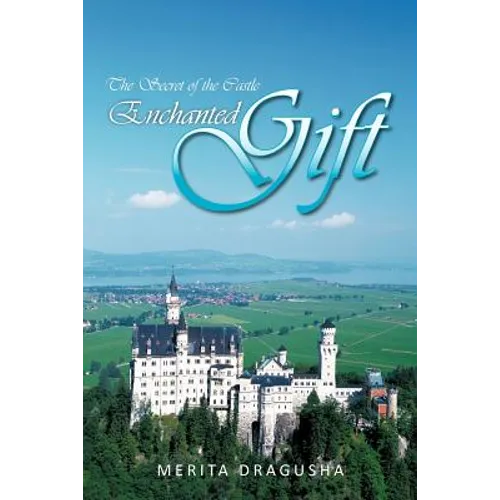 Enchanted Gift: The Secret of the Castle