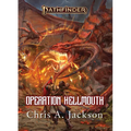 Operation Hellmouth: A Pathfinder Novel