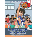A Boy and His Ball: A Hooper's Dream