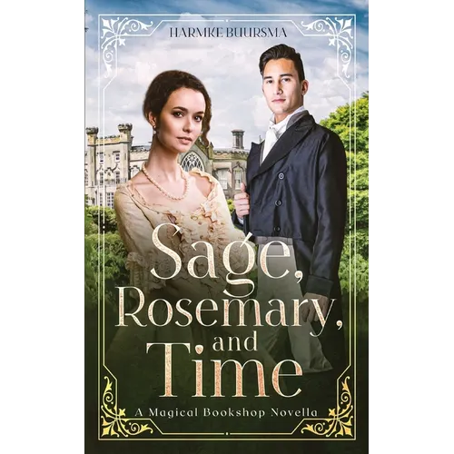 Sage, Rosemary, and Time: A Magical Bookshop Novella