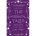 The Accidental Tales: Short Story Collection