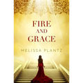 Fire and Grace: A Young Adult Christian Supernatural Novel