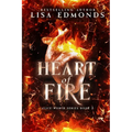 Heart of Fire (Alice Worth Book 2): An Alice Worth Novel