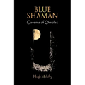 Blue Shaman: Caverns of Ornolac