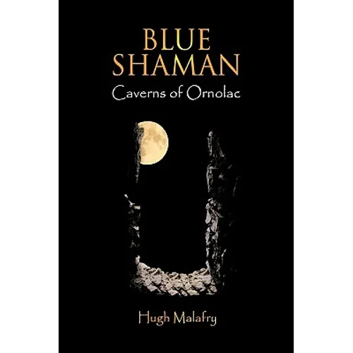 Blue Shaman: Caverns of Ornolac