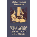 Strange Case of Dr. Jekyll and Mr. Hyde (Illustrated)