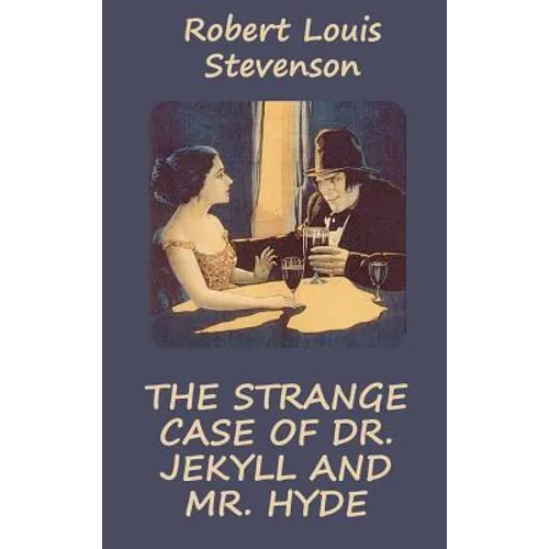 Strange Case of Dr. Jekyll and Mr. Hyde (Illustrated)